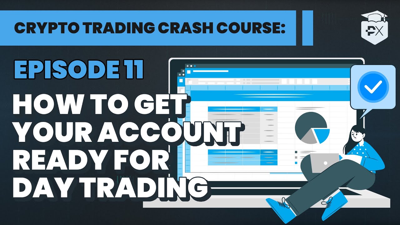 Crypto Trading Crash Course Lesson 11: How To Setup Your Account For Scalping &amp; Daytrading 