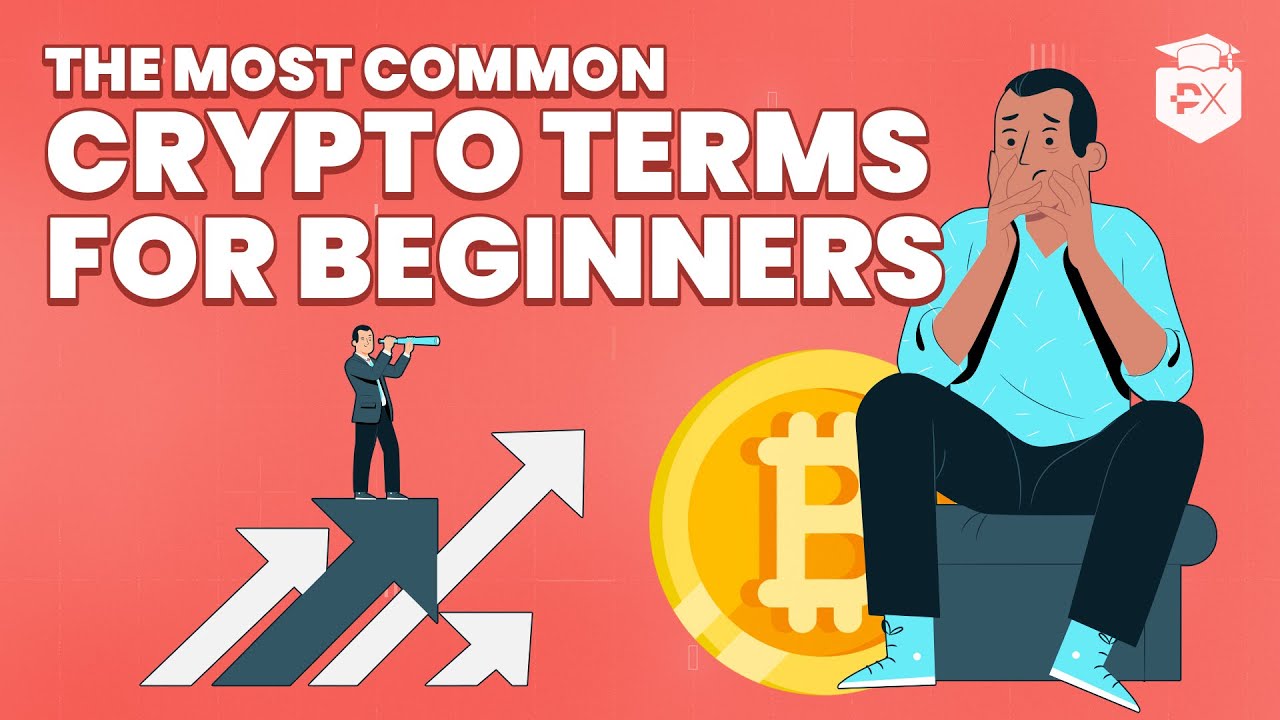 Crypto Terms You Should Know Before Investing