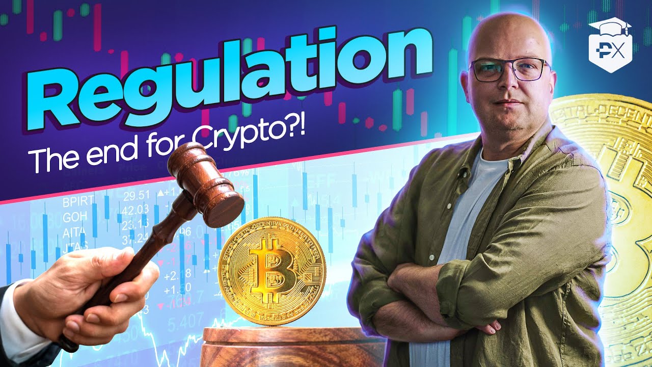 Regulation: Is It the End of Cryptocurrencies?