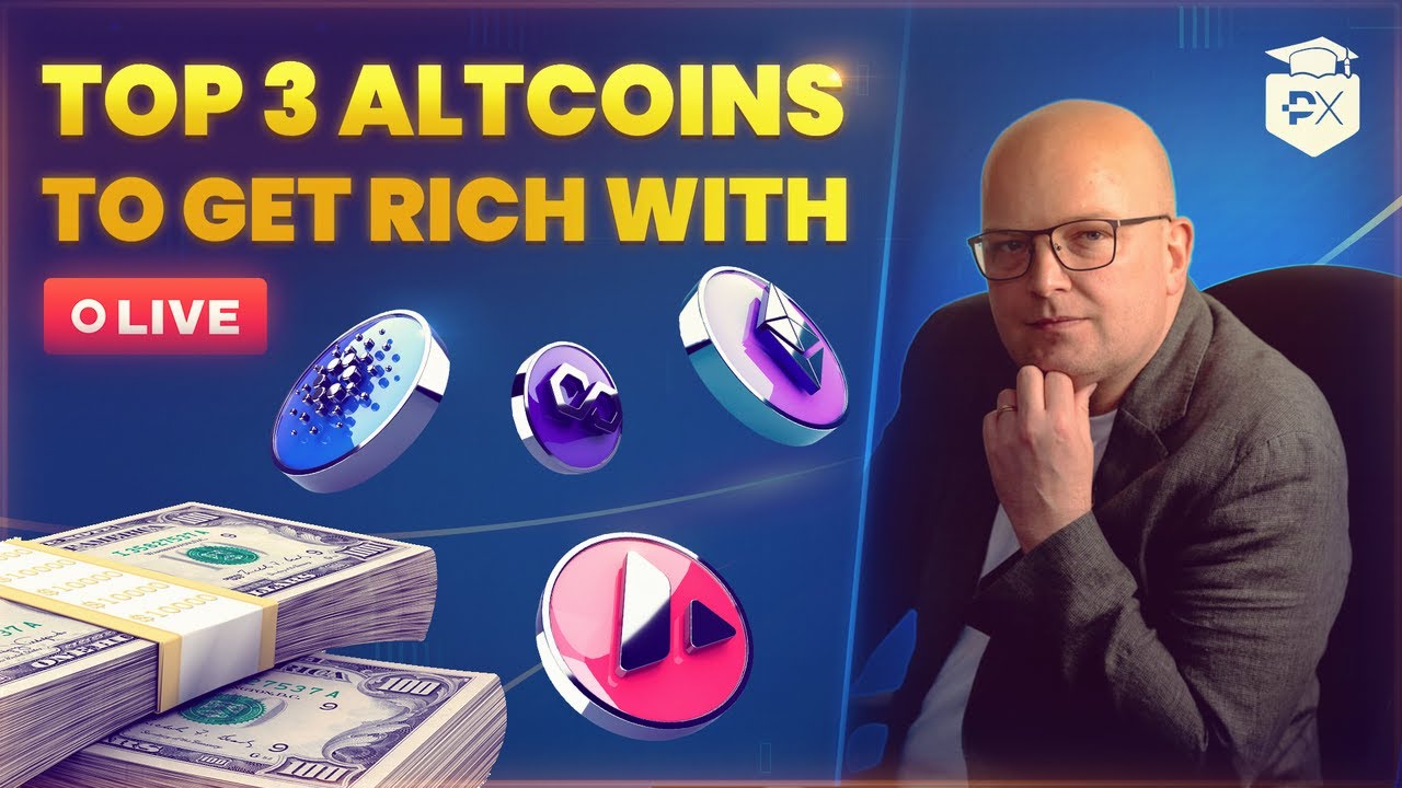 The Top 3 Altcoins To Get Rich With