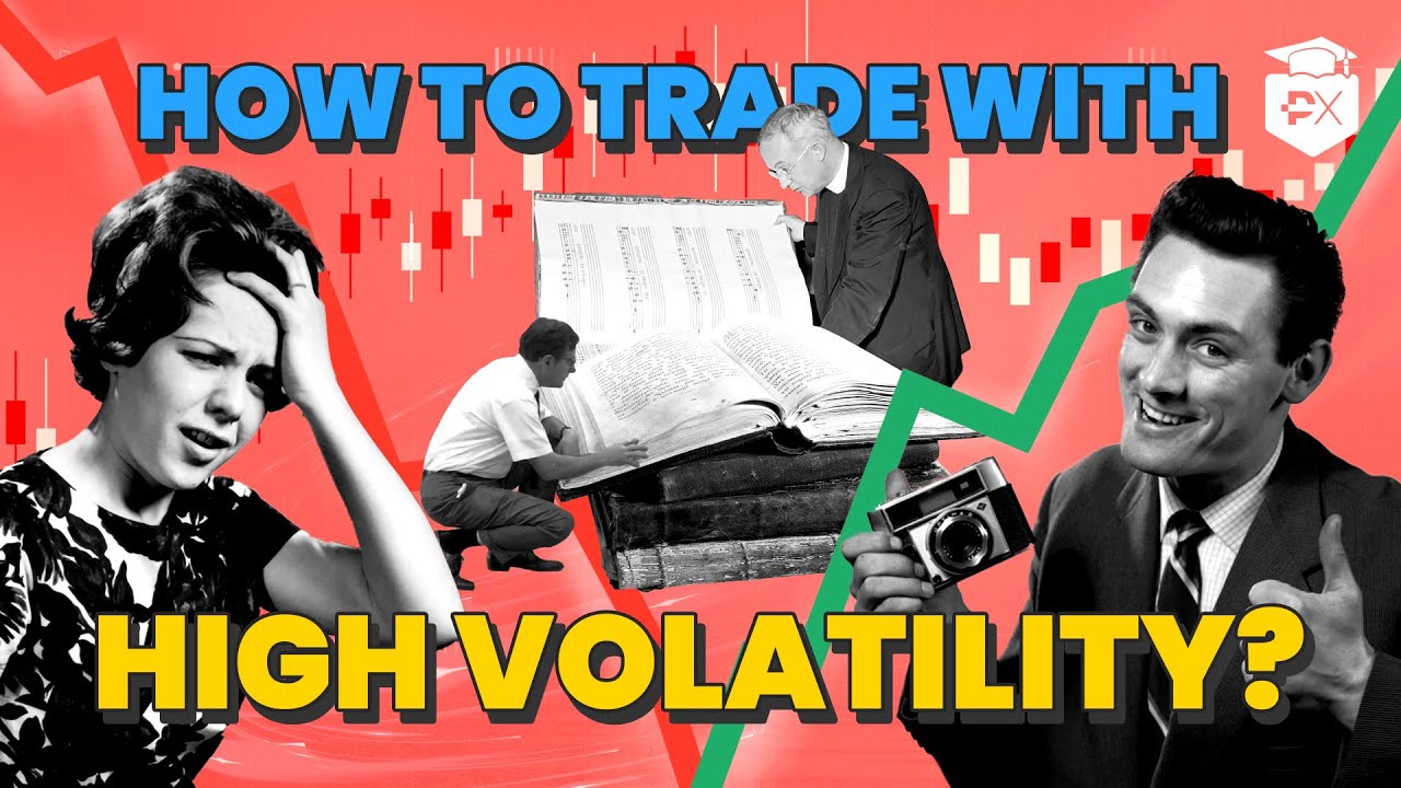 How To Trade With High Volatility?